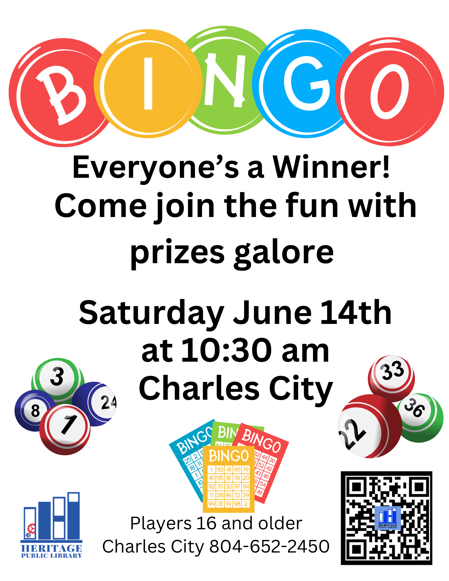 Bingo Everyone's a Winner! Come join the fun with prizes galore Saturday June 14th at 10:30 am Charles City